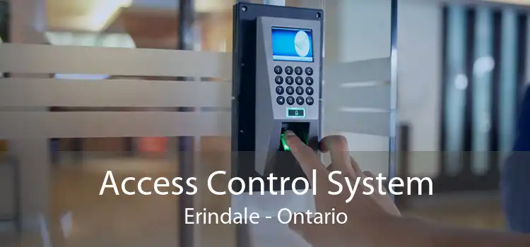 Access Control System Erindale - Ontario
