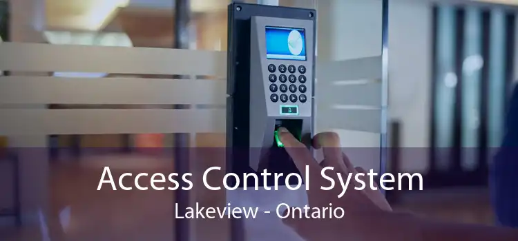 Access Control System Lakeview - Ontario