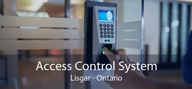 Access Control System Lisgar - Ontario