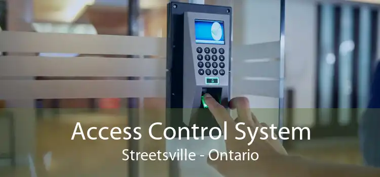 Access Control System Streetsville - Ontario