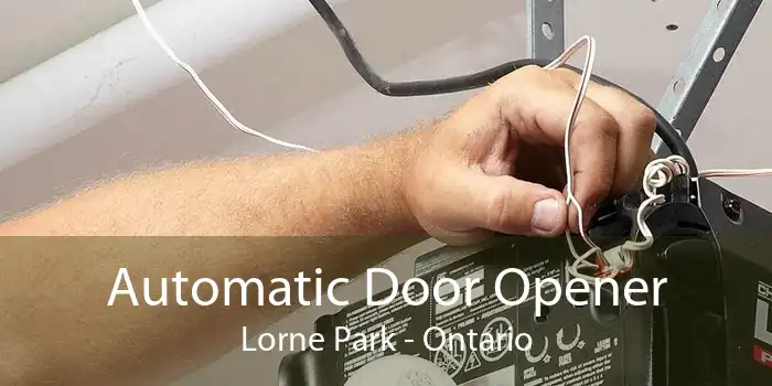 Automatic Door Opener Lorne Park - Ontario