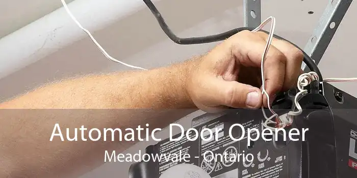 Automatic Door Opener Meadowvale - Ontario