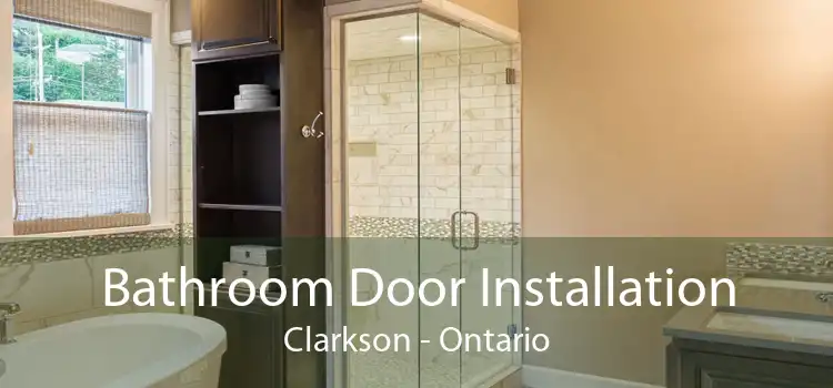 Bathroom Door Installation Clarkson - Ontario