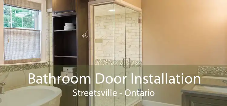 Bathroom Door Installation Streetsville - Ontario