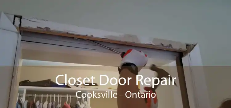 Closet Door Repair Cooksville - Ontario