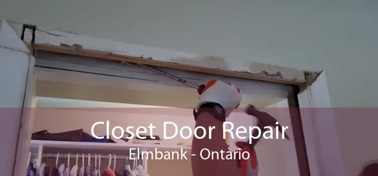 Closet Door Repair Elmbank - Ontario