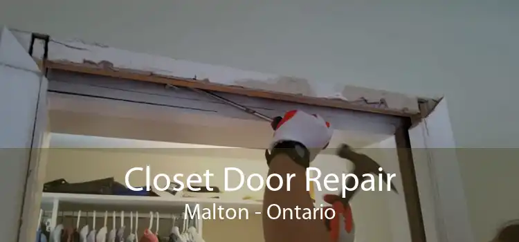Closet Door Repair Malton - Ontario