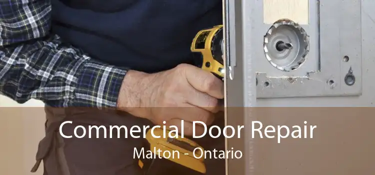 Commercial Door Repair Malton - Ontario