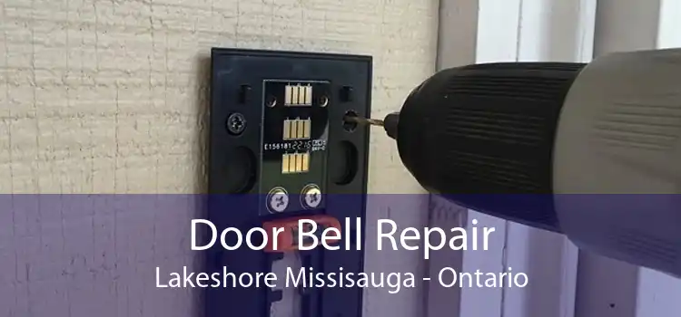 Door Bell Repair Lakeshore Missisauga - Ontario
