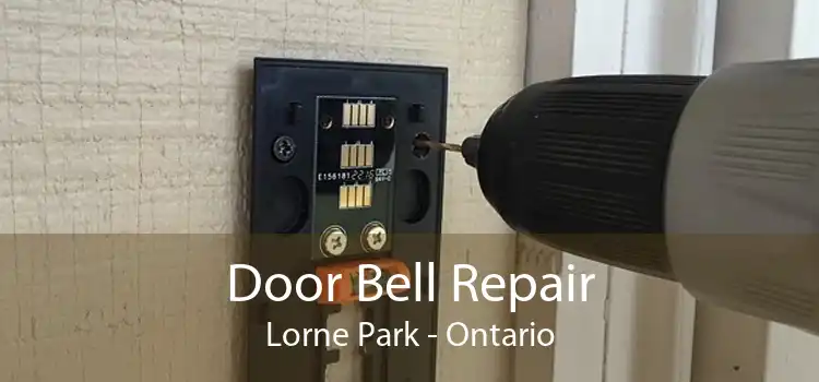 Door Bell Repair Lorne Park - Ontario