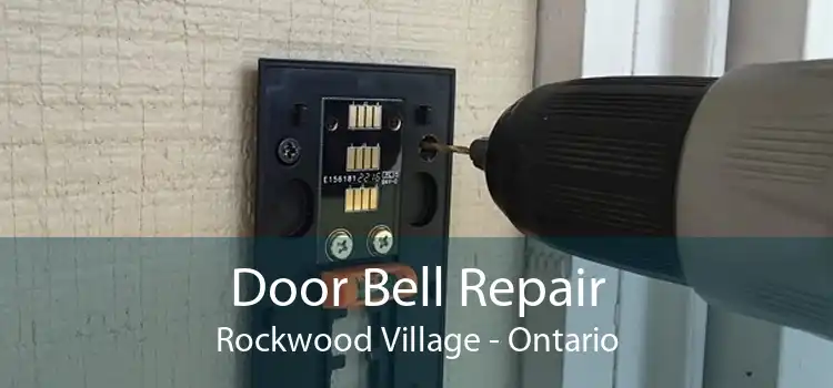 Door Bell Repair Rockwood Village - Ontario