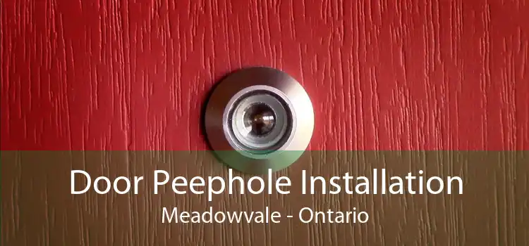 Door Peephole Installation Meadowvale - Ontario
