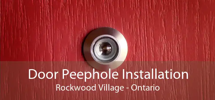 Door Peephole Installation Rockwood Village - Ontario