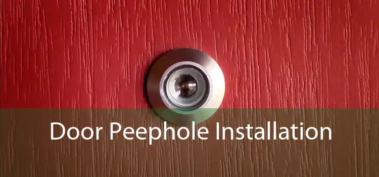 Door Peephole Installation