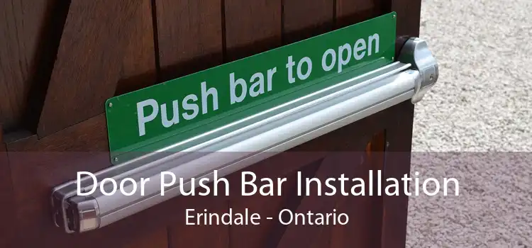 Door Push Bar Installation Erindale - Ontario