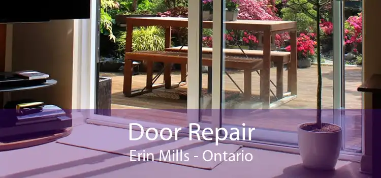 Door Repair Erin Mills - Ontario