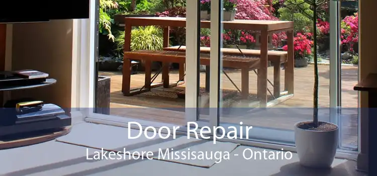 Door Repair Lakeshore Missisauga - Ontario