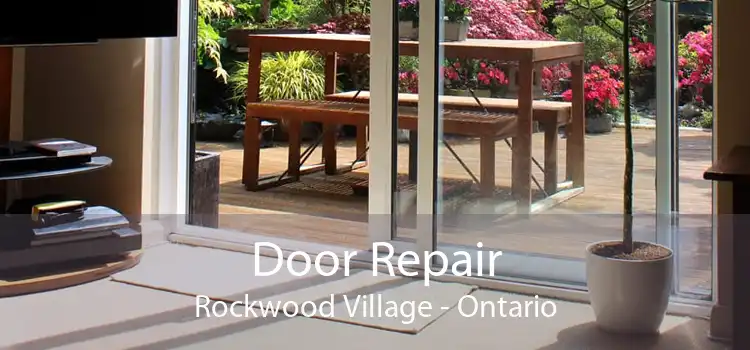 Door Repair Rockwood Village - Ontario