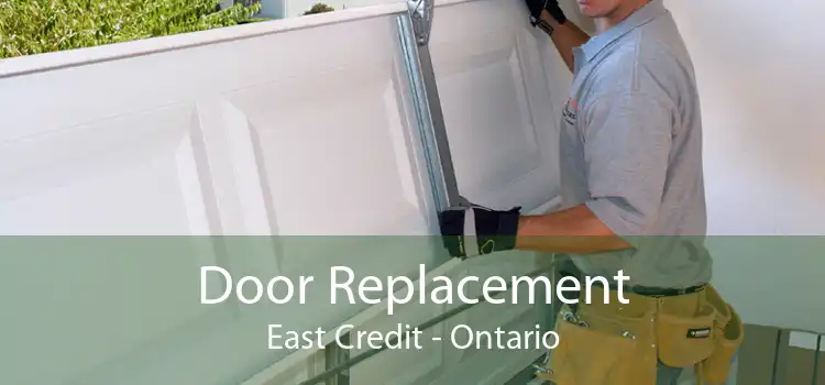 Door Replacement East Credit - Ontario