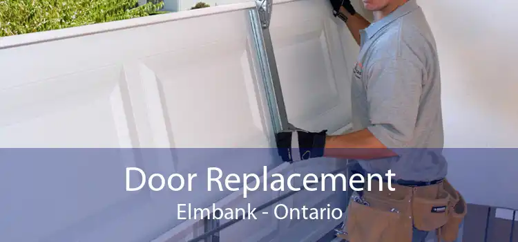 Door Replacement Elmbank - Ontario