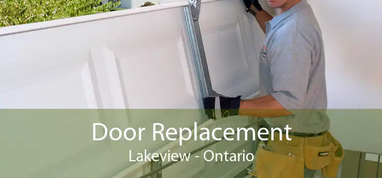 Door Replacement Lakeview - Ontario