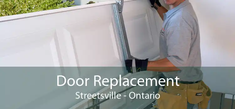 Door Replacement Streetsville - Ontario