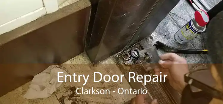 Entry Door Repair Clarkson - Ontario