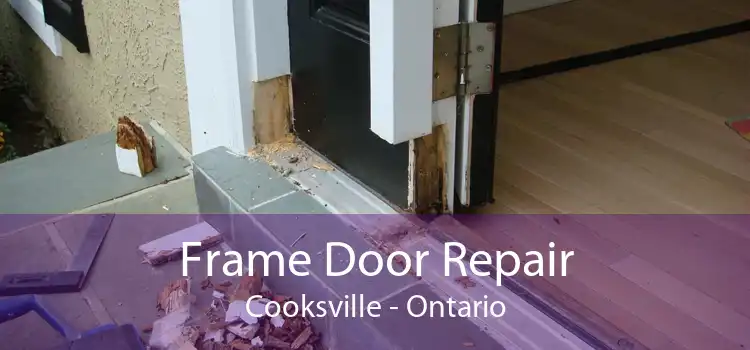 Frame Door Repair Cooksville - Ontario