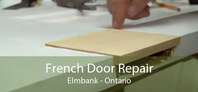 French Door Repair Elmbank - Ontario