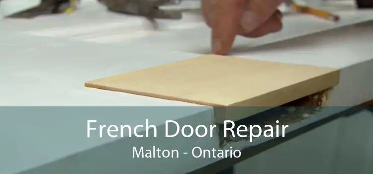 French Door Repair Malton - Ontario