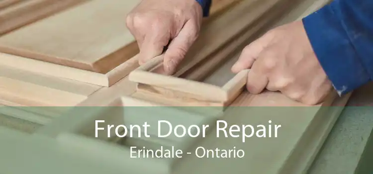 Front Door Repair Erindale - Ontario