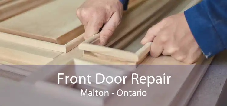 Front Door Repair Malton - Ontario