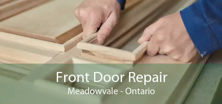 Front Door Repair Meadowvale - Ontario