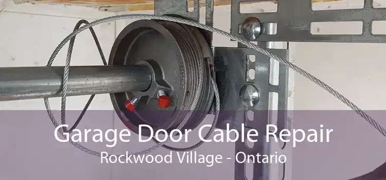 Garage Door Cable Repair Rockwood Village - Ontario