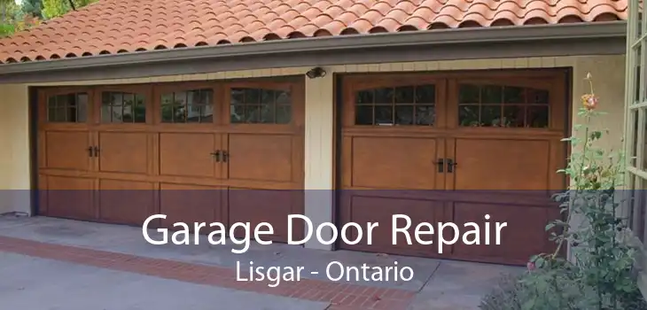Garage Door Repair Lisgar - Ontario