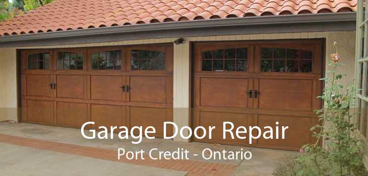 Garage Door Repair Port Credit - Ontario