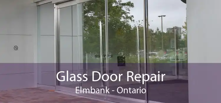 Glass Door Repair Elmbank - Ontario