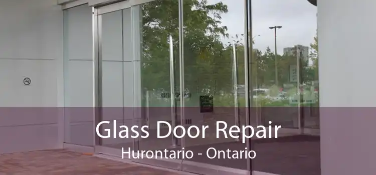 Glass Door Repair Hurontario - Ontario