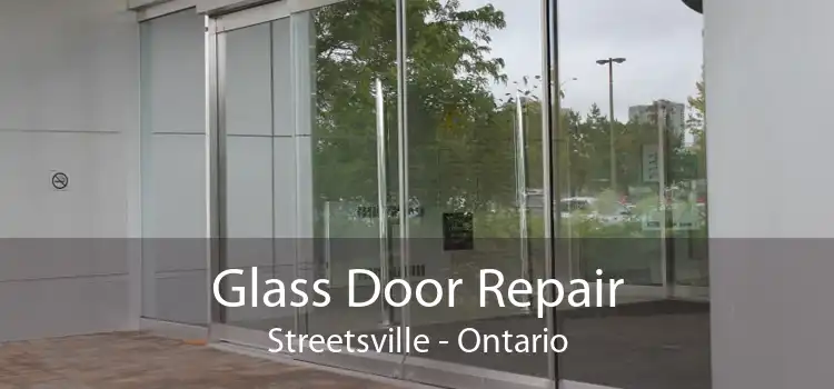 Glass Door Repair Streetsville - Ontario