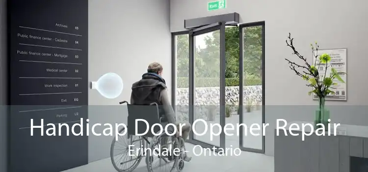Handicap Door Opener Repair Erindale - Ontario