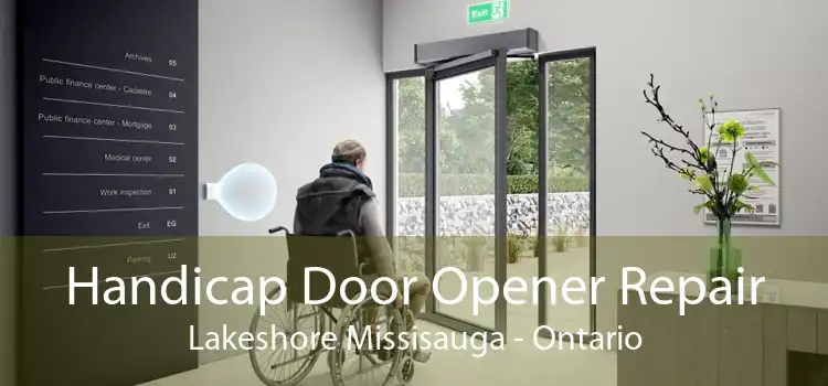 Handicap Door Opener Repair Lakeshore Missisauga - Ontario