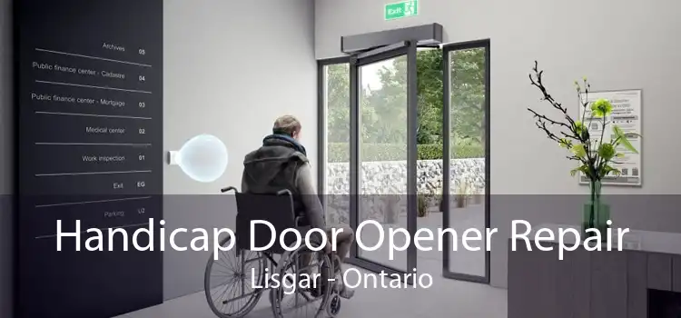 Handicap Door Opener Repair Lisgar - Ontario