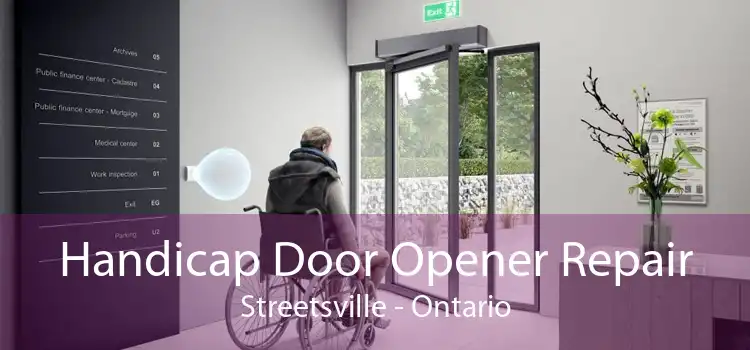 Handicap Door Opener Repair Streetsville - Ontario
