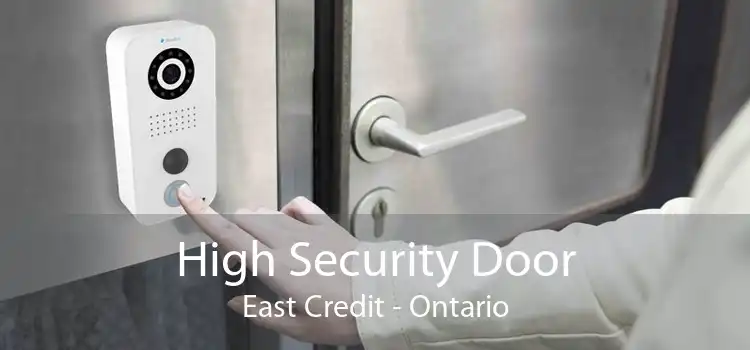 High Security Door East Credit - Ontario