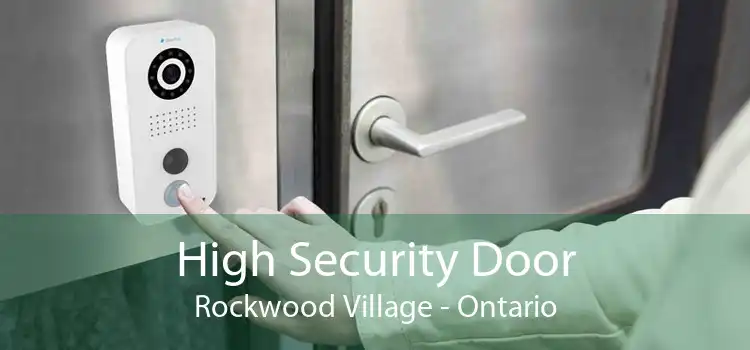 High Security Door Rockwood Village - Ontario