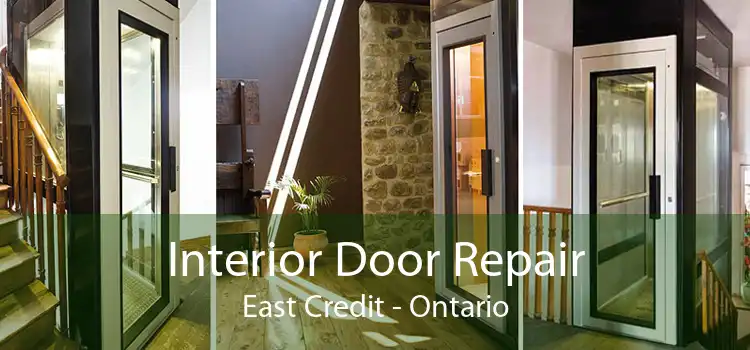 Interior Door Repair East Credit - Ontario