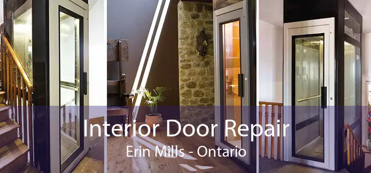 Interior Door Repair Erin Mills - Ontario