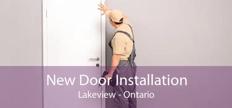 New Door Installation Lakeview - Ontario