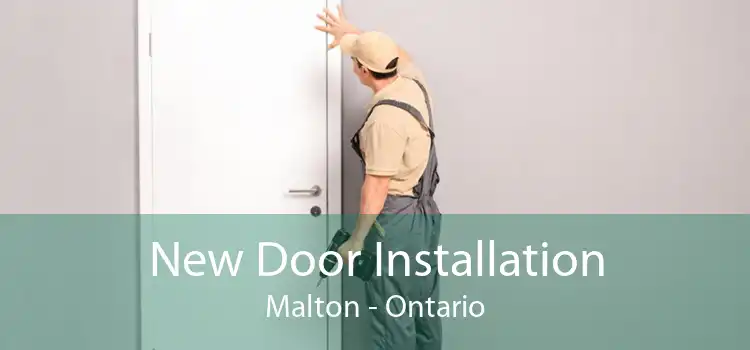 New Door Installation Malton - Ontario