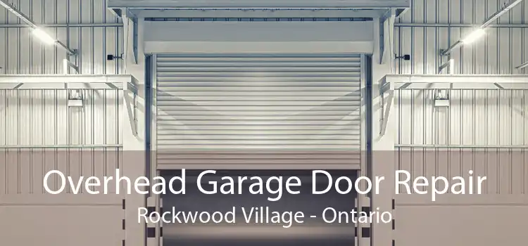 Overhead Garage Door Repair Rockwood Village - Ontario